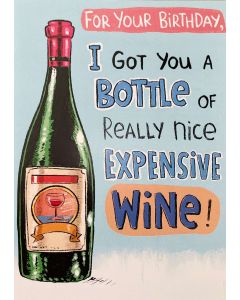 Birthday card - Bottle expensive wine
