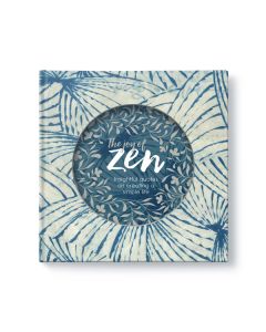 The Joy of ZEN - Insightful quotes on creating a simple life